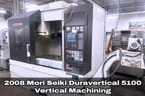 Lot 17_Mori Seiki Duravertical 5100 VMC (2008) final