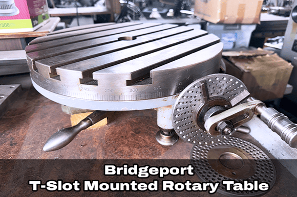 Lot 21_Bridgeport T-Slot Mounted Rotary Table