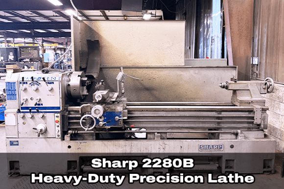 Lot 32_Sharp 2280B Heavy Duty Precision Lathe