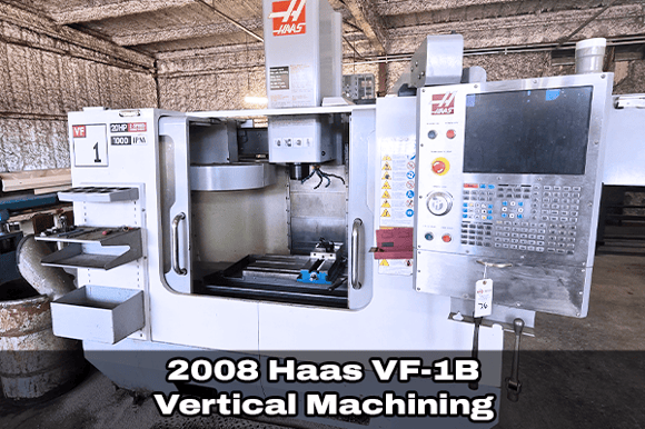 Lot 76_Haas VF-1B Vertical Machining_2008